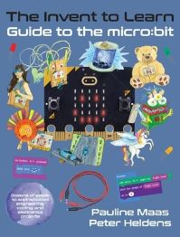 Book Cover for The Invent to Learn Guide to the Micro by Pauline Maas, Peter Heldens