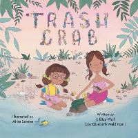 Book Cover for Trash Crab by Joy Elisabeth Waldinger