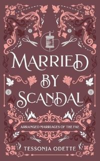 Book Cover for Married by Scandal by Tessonja Odette