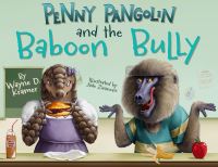 Book Cover for Penny Pangolin and the Baboon Bully by Wayne D Kramer