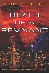 Book Cover for Birth of a Remnant by Michael Phillips
