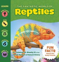 Book Cover for The Fantastic World of Reptiles by Coleman M Sheehy