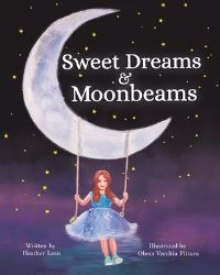 Book Cover for Sweet Dreams & Moonbeams by Heather Lean