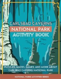 Book Cover for Carlsbad Caverns National Park Activity Book by Little Bison Press