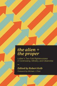 Book Cover for The Alien + the Proper by Robert Kolb
