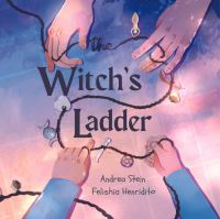 Book Cover for The Witch's Ladder by Andrea Stein