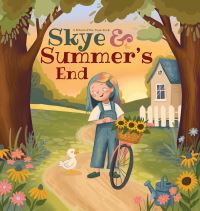 Book Cover for Skye & The Summer's End by Kathleen Converse