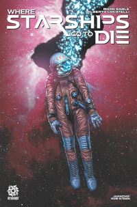 Book Cover for Where Starships Go to Die by Mark Sable
