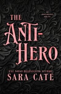 Book Cover for The Anti-Hero by Sara Cate