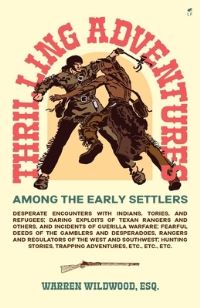 Book Cover for Thrilling Adventures Among the Early Settlers by Warren Wildwood