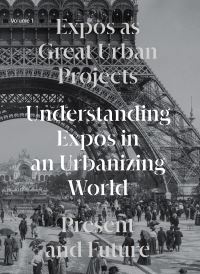 Book Cover for Expos as Great Urban Projects by Dinliang Yang, Joan Busquets, Michael Keller, International Exhibitions Bureau