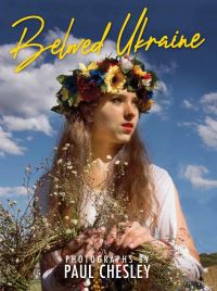 Book Cover for Beloved Ukraine by Paul Chesley
