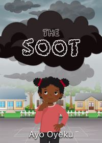 Book Cover for The Soot by Ayo Oyeku