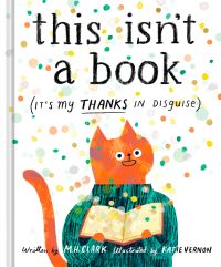 Book Cover for This Isn't a Book (It's My Thanks in Disguise) by MH Clark