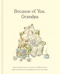 Book Cover for Because of You, Grandpa by Kobi Yamada