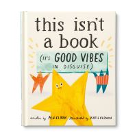 Book Cover for This Isn't a Book (It's Good Vibes in Disguise) by MH Clark