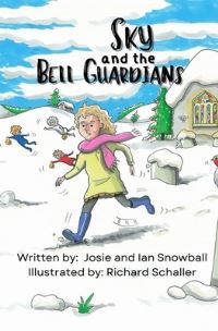 Book Cover for Sky and the Bell Guardians by Josie Snowball, Ian Snowball