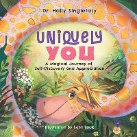Book Cover for Uniquely You by Dr Holly Singletary