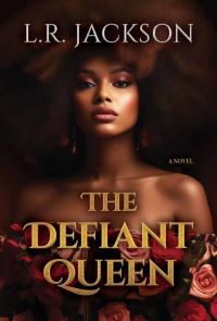 Book Cover for Defiant Queen, The by LR Jackson