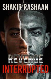 Book Cover for Revenge Interrupted by Shakir Rashaan