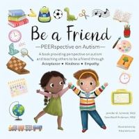 Book Cover for Be a Friend by Jennifer M Schmidt, Sara Woolf Anderson