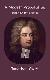 Book Cover for A Modest Proposal and Other Short Stories by Jonathan Swift