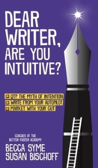 Book Cover for Dear Writer, Are You Intuitive? by Becca Syme, Susan Bischoff