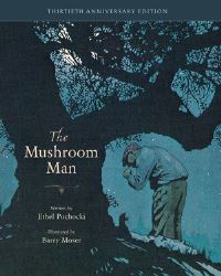 Book Cover for The Mushroom Man by Ethel Pochocki