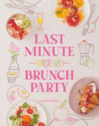 Book Cover for Last Minute Brunch Party by Amelia Wasiliev