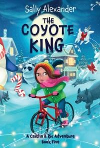 Book Cover for The Coyote King by Sally Alexander