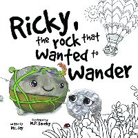 Book Cover for Ricky, the Rock That Wanted to Wander by Mr Jay