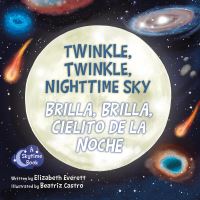 Book Cover for Twinkle, Twinkle, Nighttime Sky / Brilla, Brilla, Cielito De La Noche by Elizabeth Everett