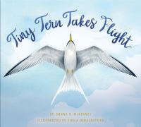 Book Cover for Tiny Tern Takes Flight by Donna B McKinney