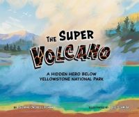 Book Cover for The Super Volcano by Suzanne Jacobs Lipshaw
