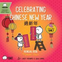 Book Cover for Celebrating Chinese New Year by Lacey Benard, Lulu Cheng