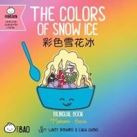 Book Cover for Colors of Snow Ice - Simplified, The by Lacey Benard