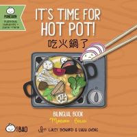 Book Cover for It's Time for Hot Pot - Traditional by Lacey Benard