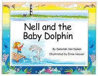 Book Cover for Nell and the Baby Dolphin by Deborah Van Dyken