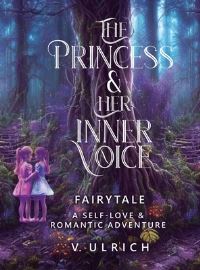 Book Cover for The Princess & Her Inner Voice by V Ulrich