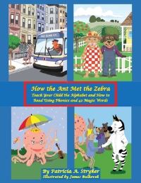 Book Cover for How the Ant Met the Zebra by Patricia A Stryker