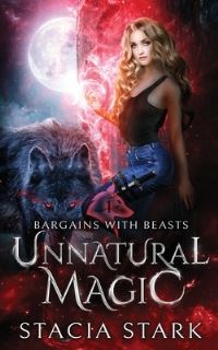 Book Cover for Unnatural Magic by Stacia Stark