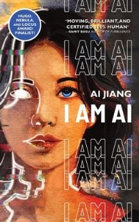 Book Cover for I Am AI by Ai Jiang