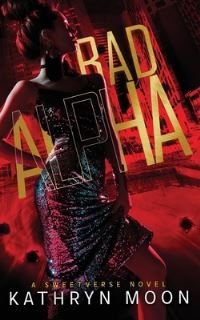 Book Cover for Bad Alpha by Kathryn Moon