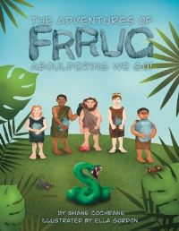 Book Cover for The Adventures of Frrug by Shane Cochrane