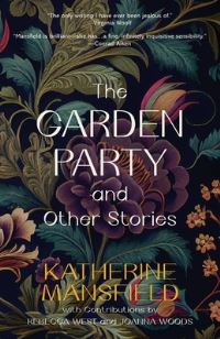 Book Cover for The Garden Party and Other Stories (Warbler Classics Annotated Edition) by Katherine Mansfield