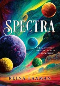 Book Cover for Spectra by Reina Laaman