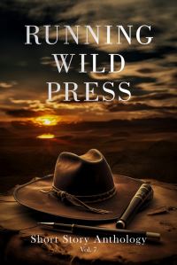 Book Cover for Running Wild Press Short Story Anthology, Volume 7 by Benjamin White