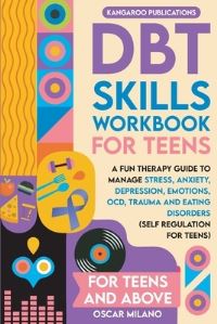 Book Cover for DBT Skills Workbook for Teens by Kangaroo Publications