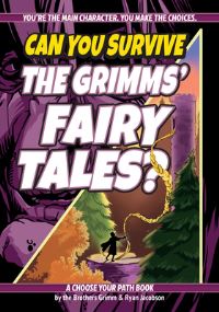 Book Cover for Can You Survive the Grimms' Fairy Tales? by Ryan Jacobson