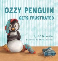 Book Cover for Ozzy Penguin Gets Frustrated by S A Schneider